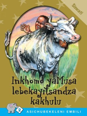 cover image of Asichubekeleni Embili: Level 2 Book 3: Inkhomo....